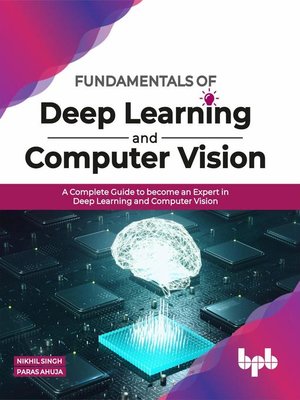 Fundamentals of Deep Learning and Computer Vision - ebook